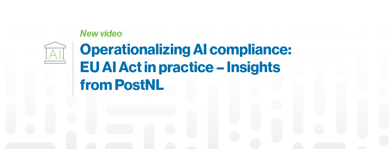 Operationalizing AI compliance: EU AI Act in practice – Insights from PostNL